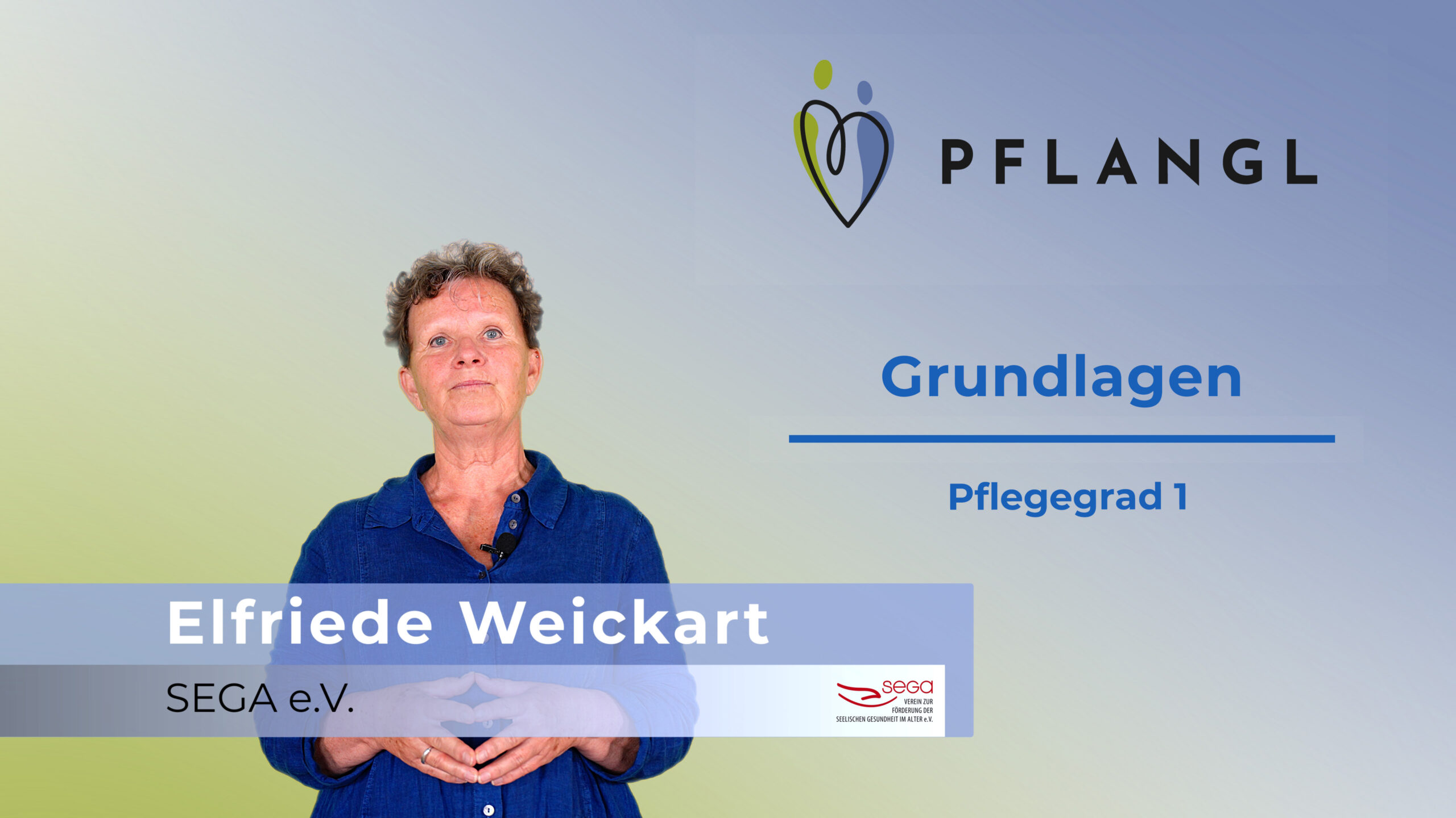 Das Bild zeigt Elfriede Weickart von SEGA e.V. vor einem blau-grünen Hintergrund zum Thema Grundlagen - Pflegegrad 1